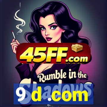 9 d .com